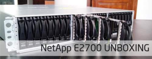 Unboxing NetApp E2700